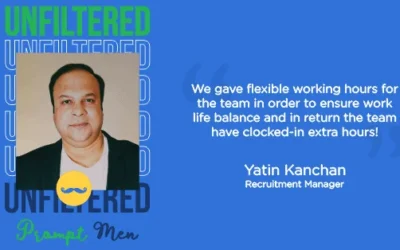 Unfiltered Perspective of Prompt Men | Work-Life Balance