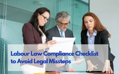 Use Our Labour Law Compliance Checklist to Avoid Legal Missteps