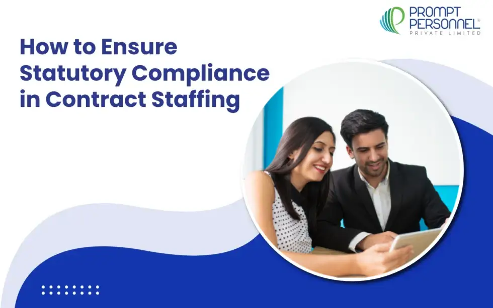 How to Ensure Statutory Compliance in Contract Staffing