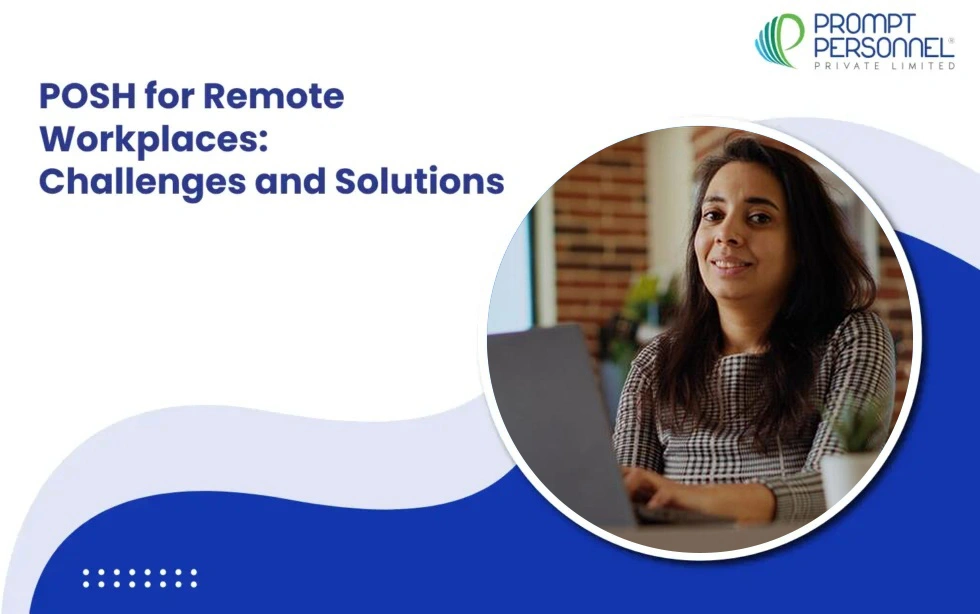 POSH for Remote Workplaces: Challenges and Solutions