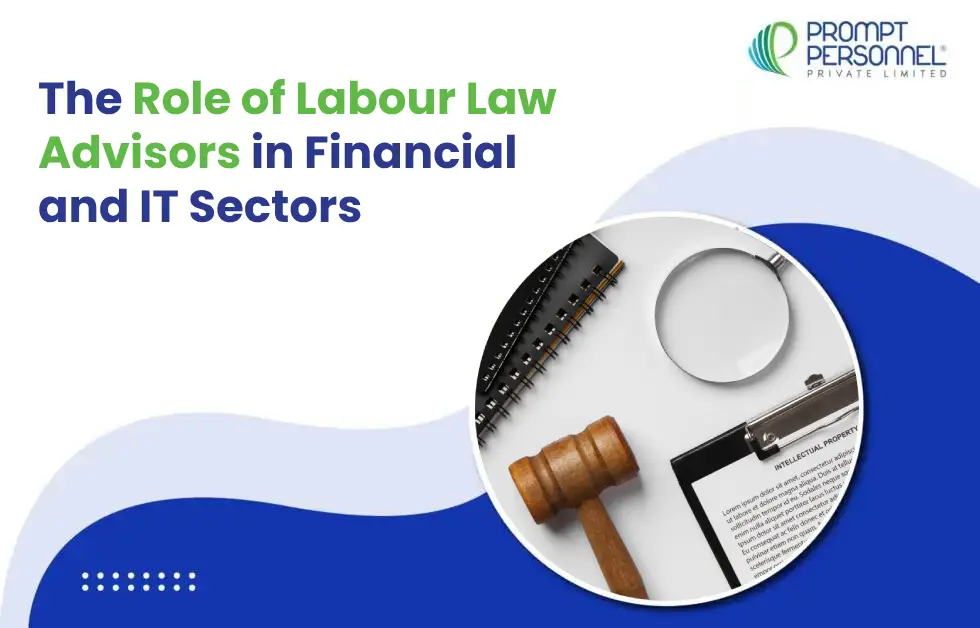 The Role of Labour Law Advisors in Financial and IT Sectors