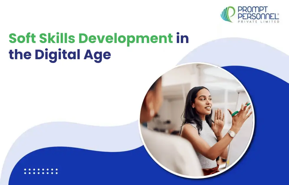 Soft Skills Development in the Digital Age: Strategies for the Modern Workforce
