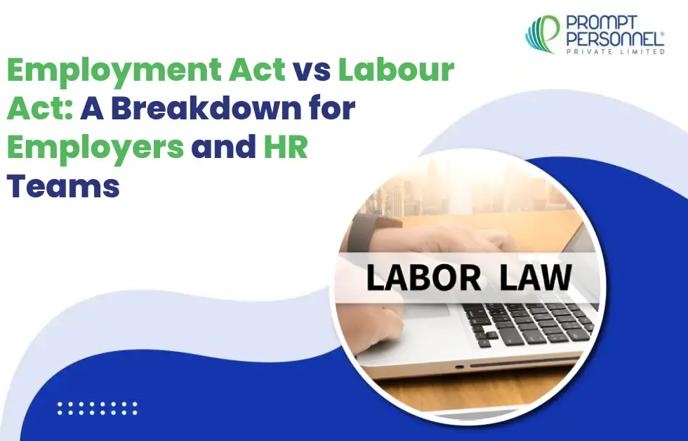 Employment Act vs Labour Act: A Breakdown for Employers and HR Teams
