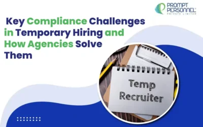 Key Compliance Challenges in Temporary Hiring and How Agencies Solve Them