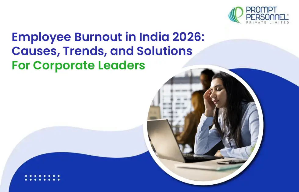 Employee Burnout in India 2026: Causes, Trends, and Solutions for Corporate Leaders