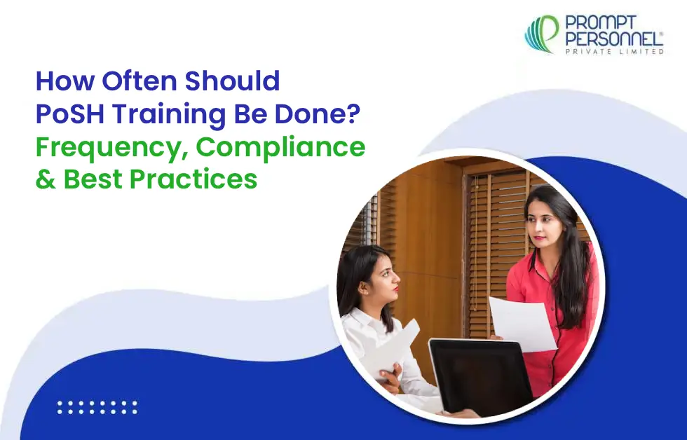 How Often Should PoSH Training Be Done? Frequency, Compliance & Best Practices