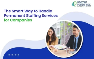 The Smart Way to Handle Permanent Staffing Services for Companies