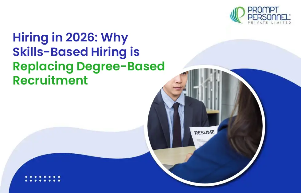 Hiring in 2026: Why Skills-Based Hiring is Replacing Degree-Based Recruitment