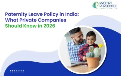 Paternity Leave Policy in India: What Private Companies Should Know in 2026
