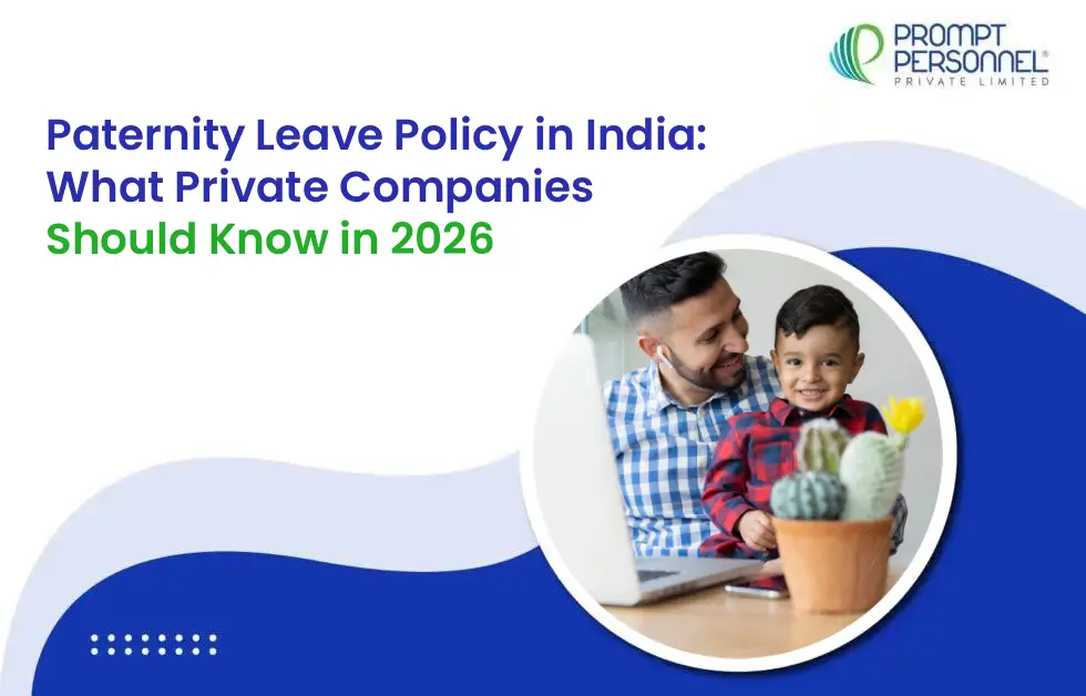 Paternity Leave Policy in India: What Private Companies Should Know in 2026