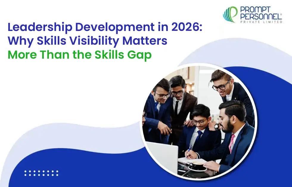 Leadership Development in 2026: Why Skills Visibility Matters More Than the Skills Gap