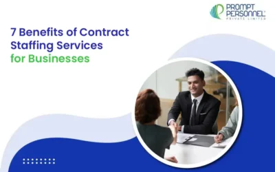 7 Benefits of Contract Staffing Services for Businesses