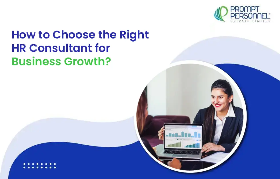 How to Choose the Right HR Consultant for Business Growth?