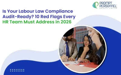 Is Your Labour Law Compliance Audit-Ready 10 Red Flags Every HR Team Must Address in 2026