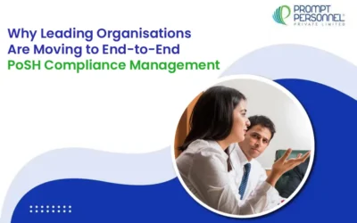 Why Leading Organisations Are Moving to End-to-End PoSH Compliance Management