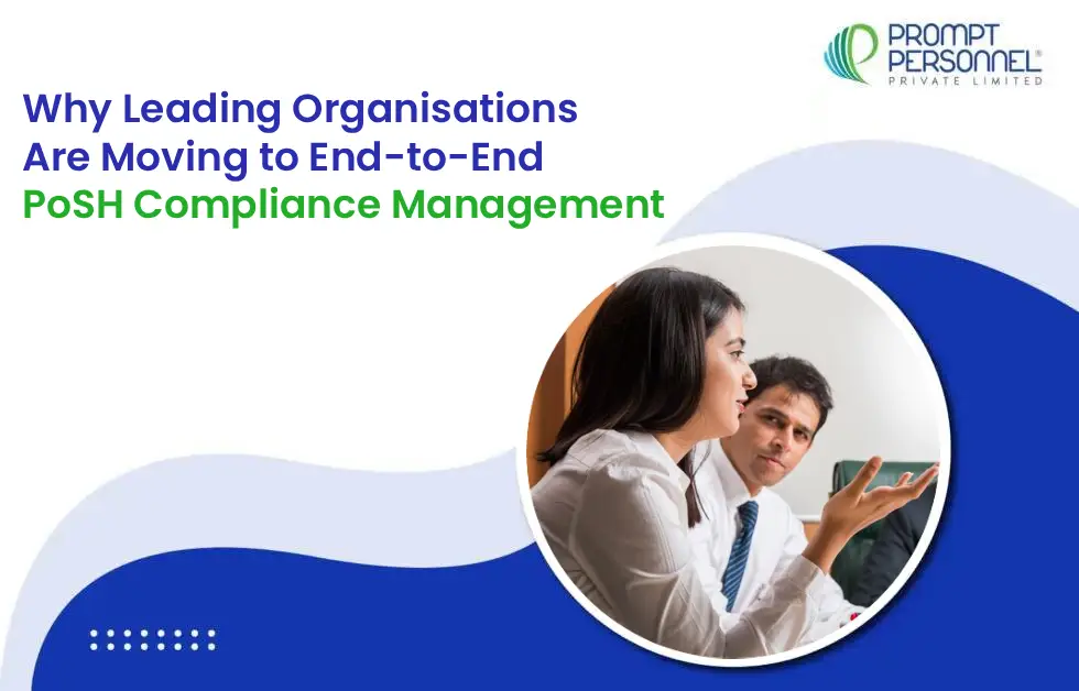 Why Leading Organisations Are Moving to End-to-End PoSH Compliance Management