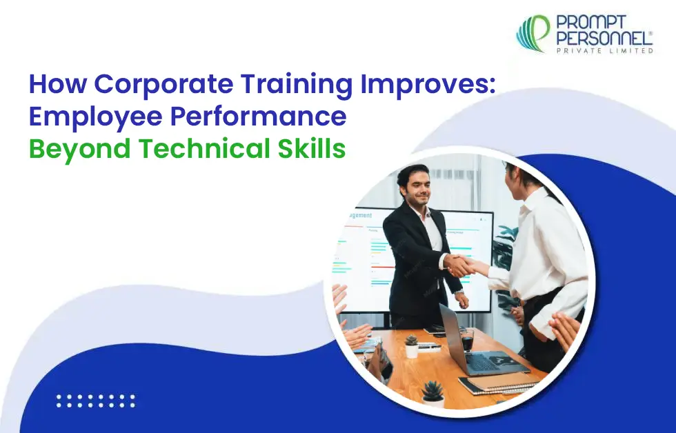 How Corporate Training Improves Employee Performance Beyond Technical Skills