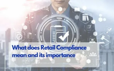 What does Retail Compliance mean and its importance