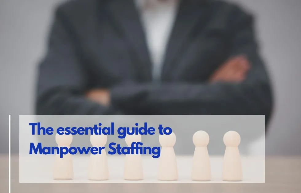 The essential guide to Manpower Staffing