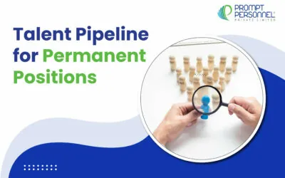 Developing a Talent Pipeline for Permanent Positions: Building a Future-Ready Workforce