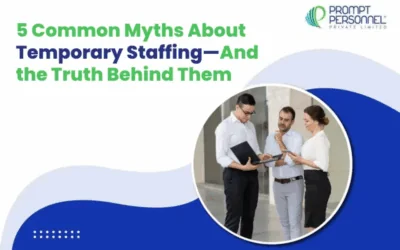 5 Common Myths About Temporary Staffing—And the Truth Behind Them