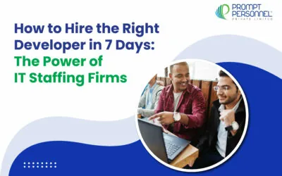 How to Hire the Right Developer in 7 Days: The Power of IT Staffing Firms
