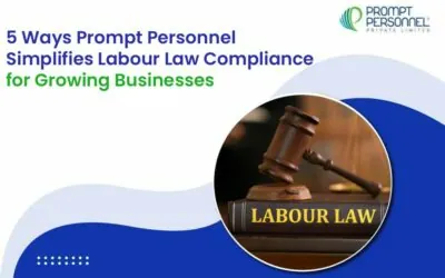 5 Ways Prompt Personnel Simplifies Labour Law Compliance for Growing Businesses