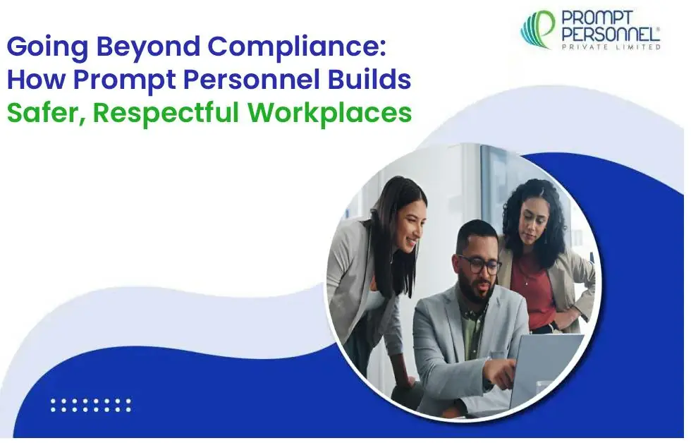 Going Beyond Compliance: How Prompt Personnel Builds Safer, Respectful Workplaces