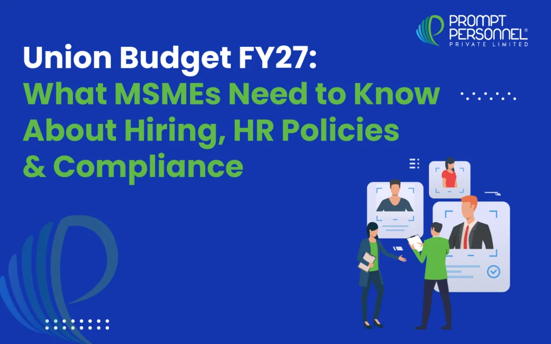 Union Budget FY27: What MSMEs Need to Know About Hiring, HR Policies & Compliance