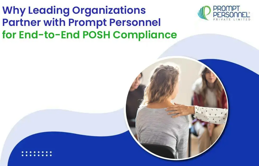 Why Leading Organizations Partner with Prompt Personnel for End-to-End POSH Compliance