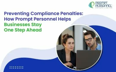 Preventing Compliance Penalties: How Prompt Personnel Helps Businesses Stay One Step Ahead